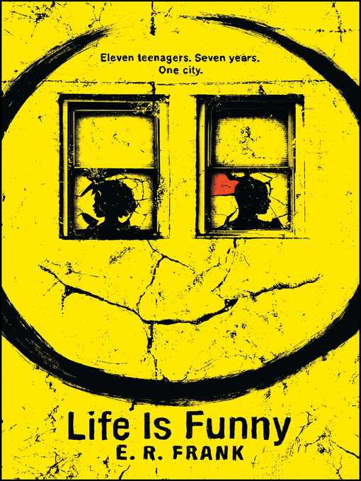 Title details for Life Is Funny by E. R. Frank - Wait list